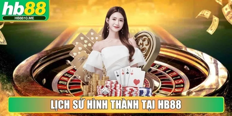 Lịch sử hình thành tại HB88