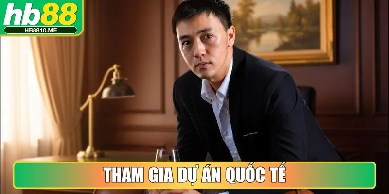 Tham gia dự án quốc tế