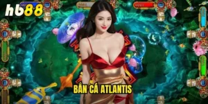 Bắn Cá Atlantis