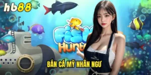 bắn cá mỹ nhân ngư